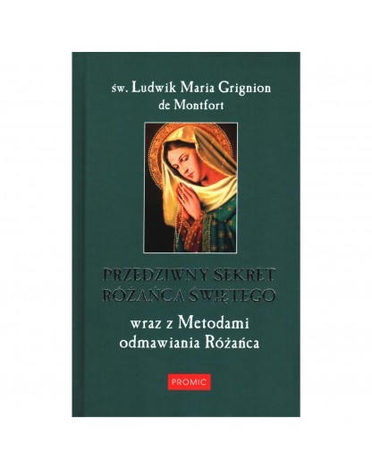 W Ludwik Maria Grignion De Montfort Przedziwny Sekret R A Ca