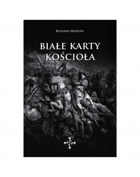 Białe karty Kościoła - okładka przód
Przednia okładka książki Białe karty Kościoła Ryszard Mozgol