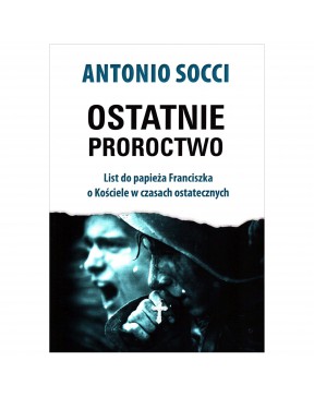 Antonio Socci - Ostatnie...