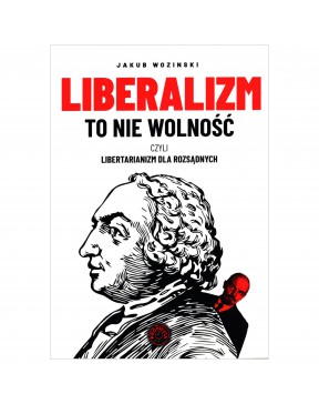 Jakub Wozinski - Liberalizm...