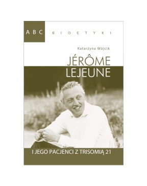 ABC bioetyki. Jérôme...
