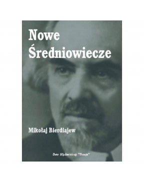 Mikołaj Bierdiajew - Nowe...