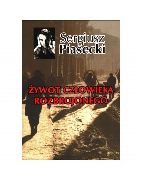 Sergiusz Piasecki - Żywot...