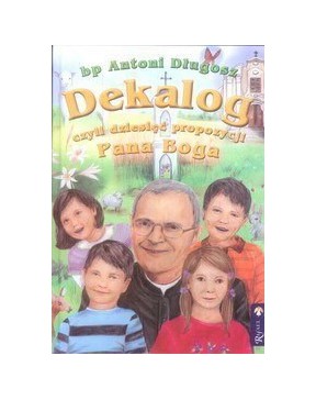 Bp Antoni Długosz - Dekalog...