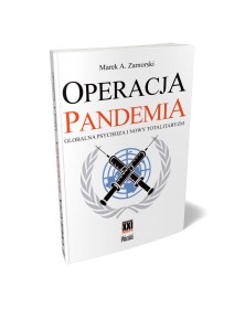 Operacja pandemia - okładka przód
Przednia okładka książki Operacja pandemia Marek A. Zamorski