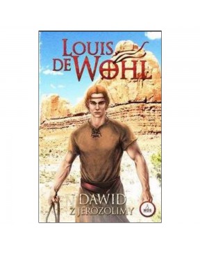 Louis de Wohl - Dawid z...