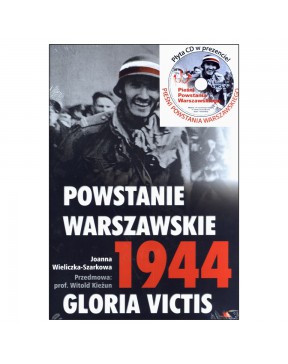Powstanie Warszawskie 1944 - okładka przód
Przednia okładka książki Powstanie Warszawskie 1944 Joanny Wieliczki-Szarkowej