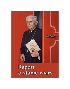Raport o stanie wiary - okładka przód
Przednia okładka książki Raport o stanie wiary Josepha Ratzingera