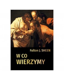 W co wierzymy - okładka przód
Przednia okładka książki W co wierzymy abp Fultona Sheena