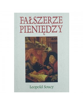 Fałszerze pieniędzy - okładka przód
Przednia okładka książki Fałszerze pieniędzy Leopolda Soucy