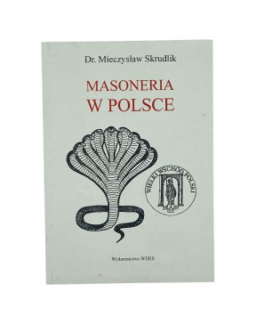 Masoneria w Polsce - okładka przód
Przednia okładka książki Masoneria w Polsce dr Mieczysław Skrudlik