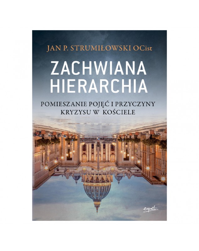 Zachwiana hierarchia - okładka przód
Przednia okładka książki Zachwiana hierarchia Jan Strumiłowski