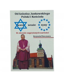 Od księdza Jankowskiego, Polski i Kościoła - okładka przód
Przednia okładka książki Krzysztofa Koczwary