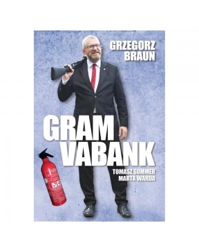 Gram Vabank - Grzegorz Braun