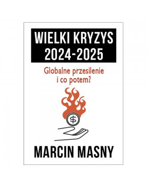 Wielki Kryzys 2024-2025....