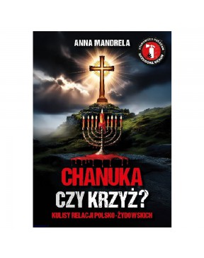 Chanuka czy Krzyż. Kulisy...