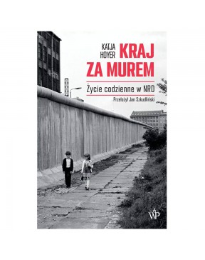 Kraj za murem. Życie...