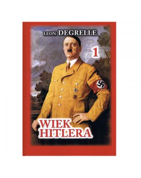 Wiek Hitlera. Tom 1 - Leon...