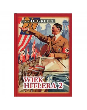 Wiek Hitlera. Tom 2 - Leon...