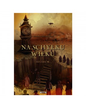 Na schyłku wieku. Studium –...