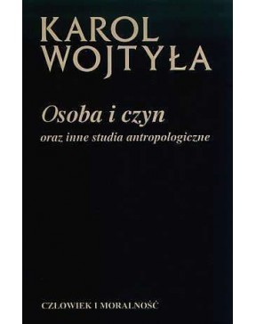 Karol Wojtyła - Osoba i...