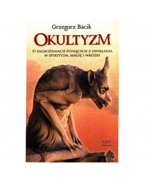 Grzegorz Bacik - Okultyzm....