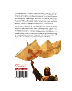 W obronie wypraw krzyżowych - okładka tył
Tylna okładka książki W obronie wypraw krzyżowych Bartosza Ćwira
