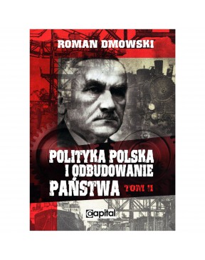 Roman Dmowski - Polityka...