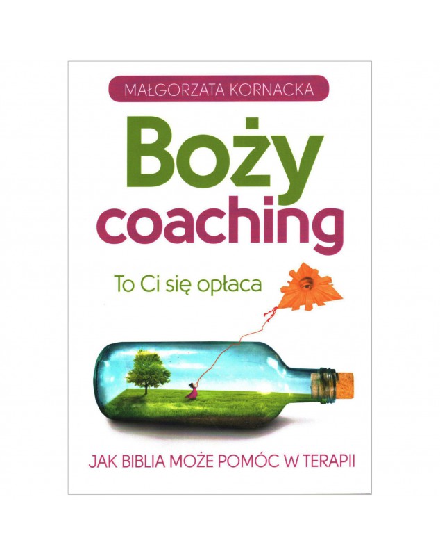 Boży coaching - okładka przód
Przednia okładka książki Boży coaching Małgorzaty Kornackiej